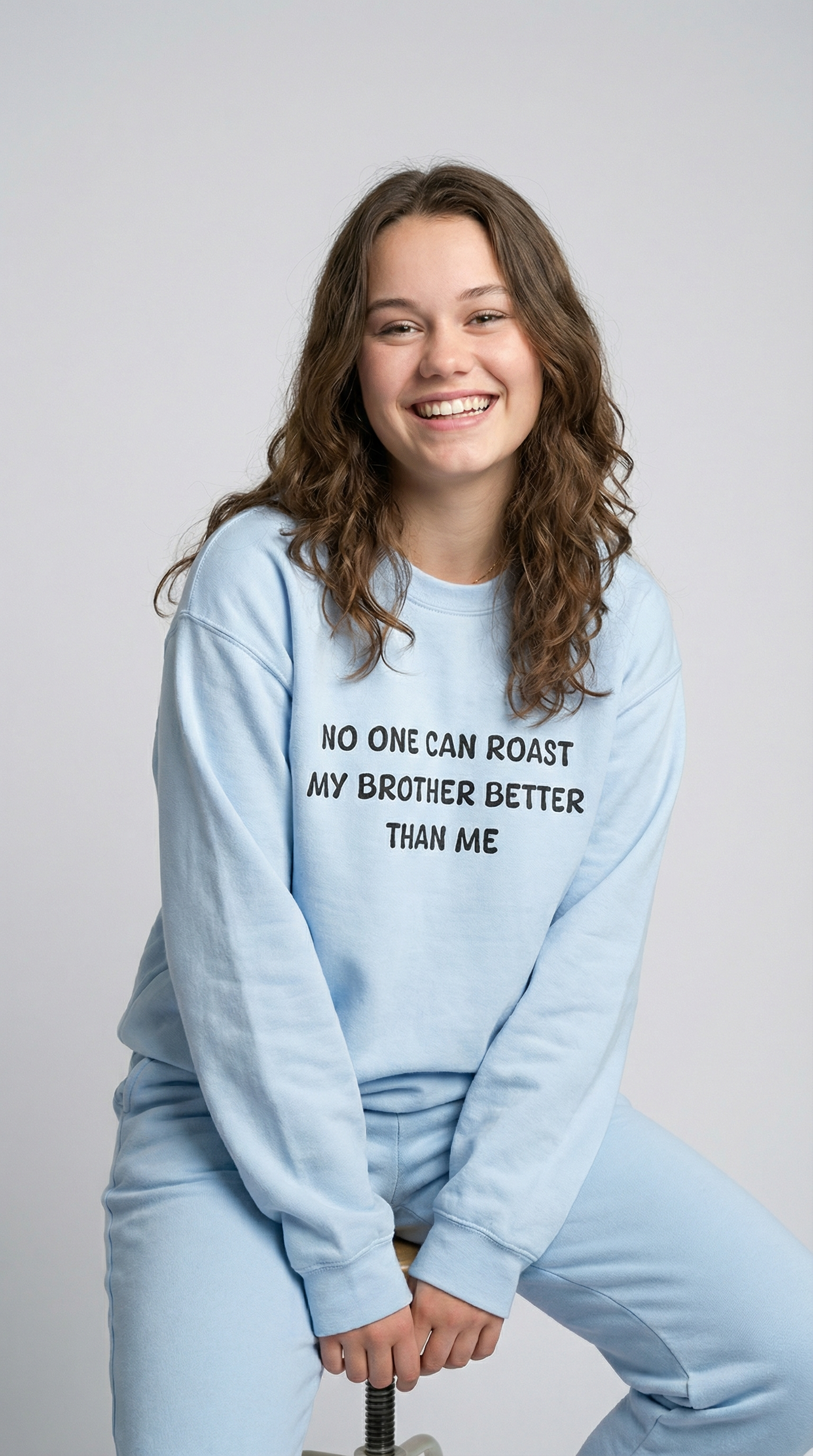 No One Can Roast My Brother Better Than Me Sweatshirt