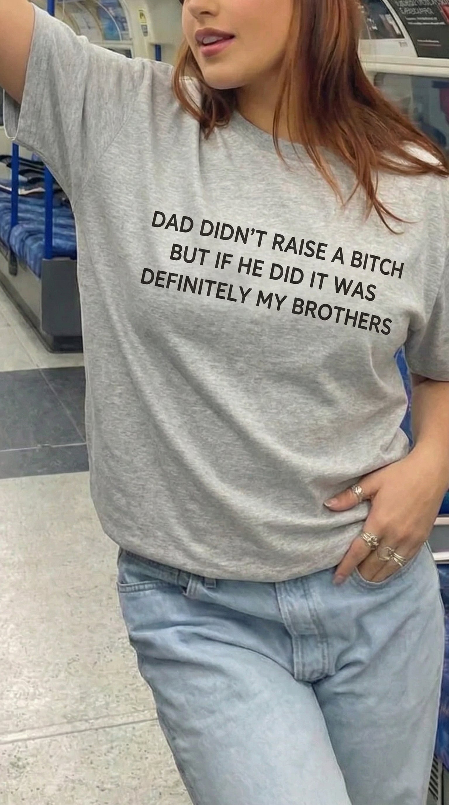 Dad Didn’t Raise A Bitch But If He Did It Was Definitely My Brother T-Shirt