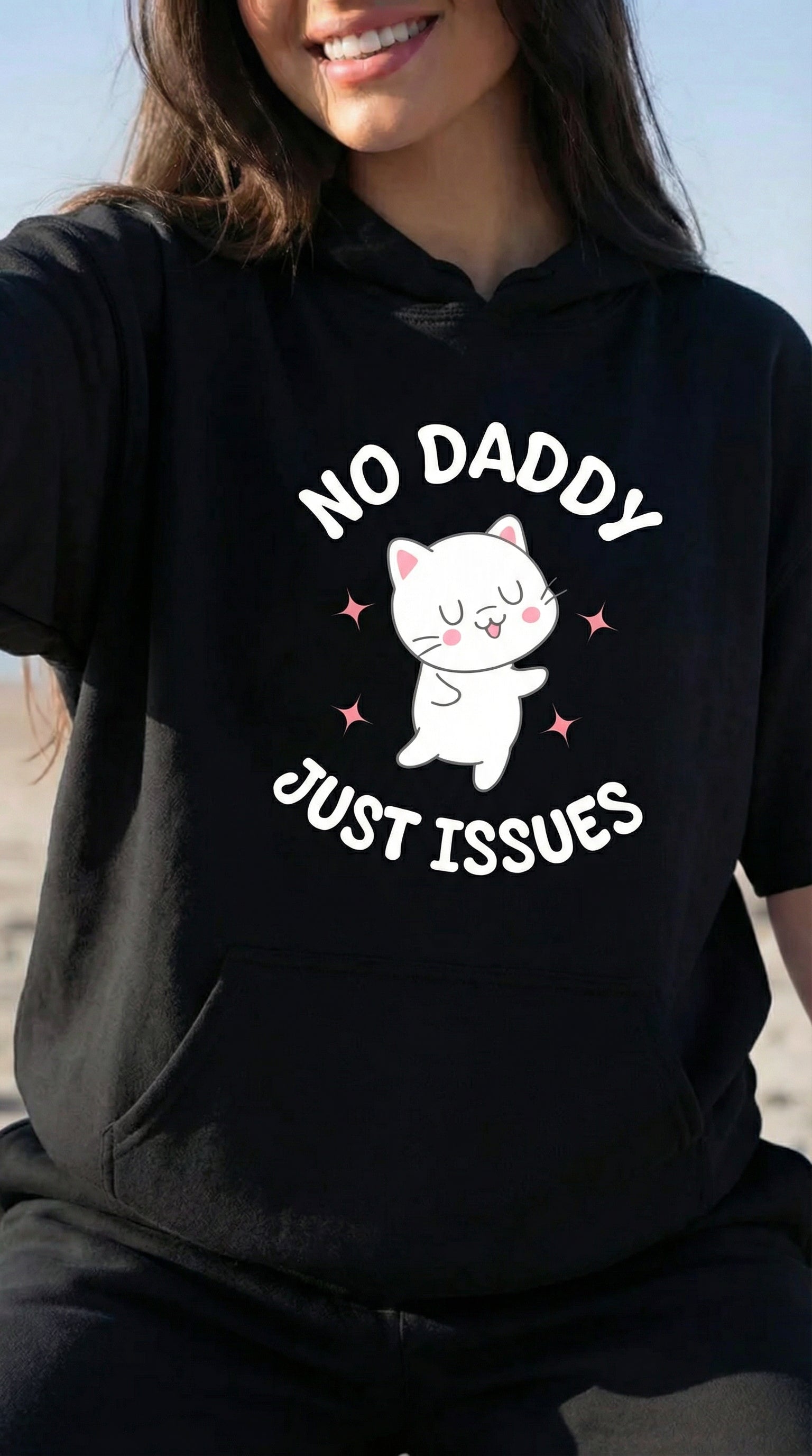 NO DADDY JUST ISSUES Hoodie