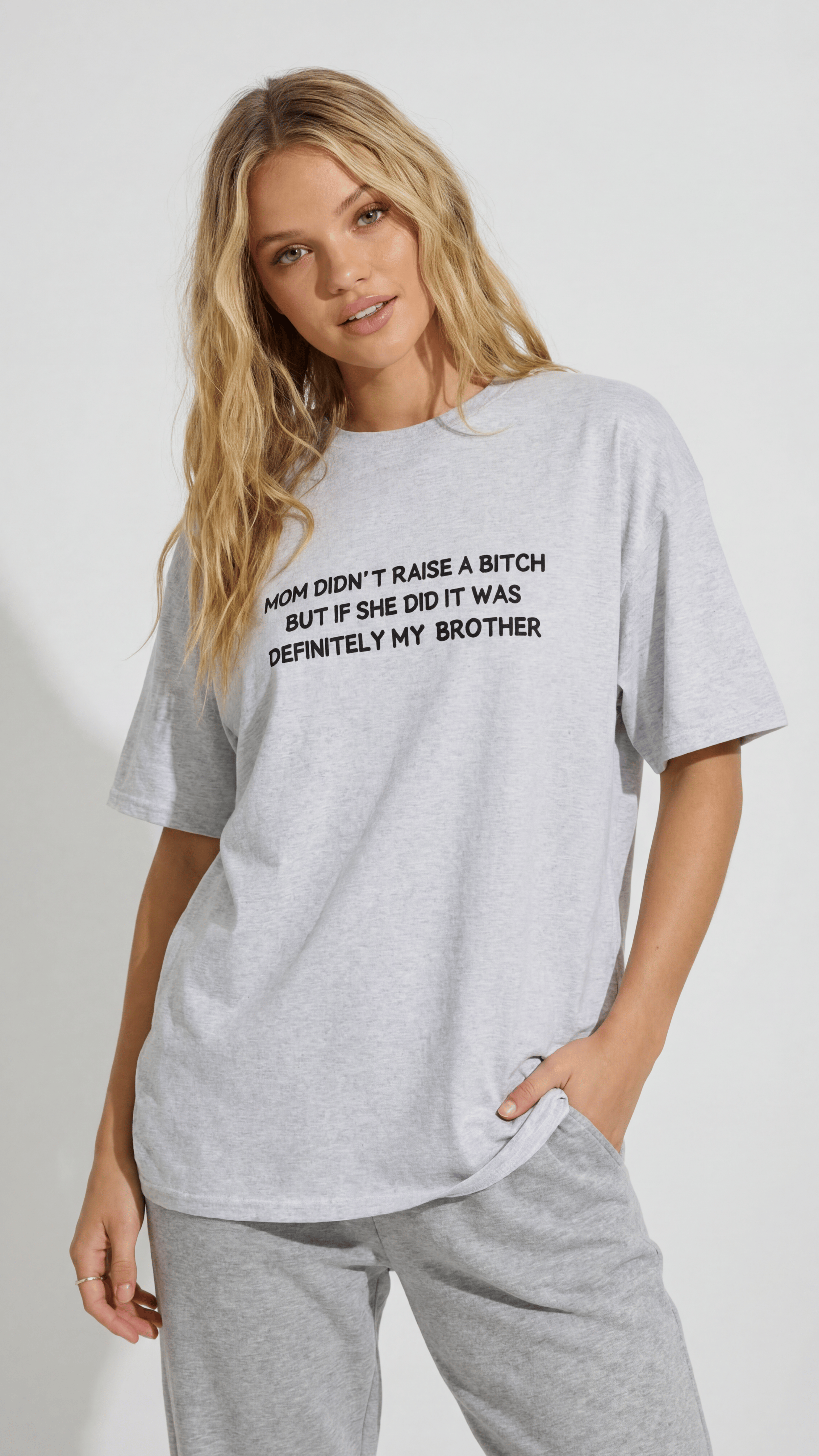 Mom Didn't Raise a Bitch (Brother) T-shirt
