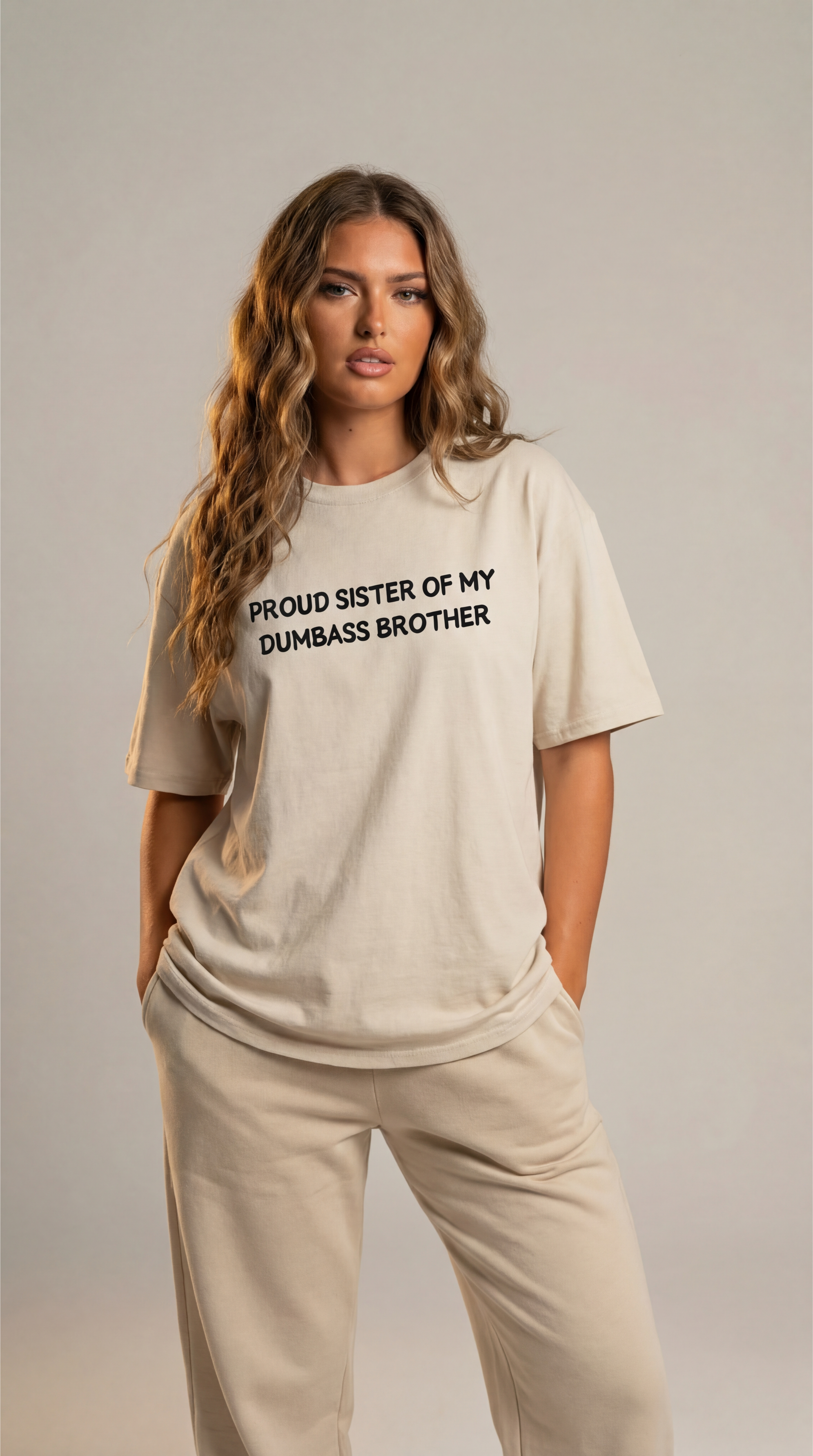 Proud Sister of my Dumbass Brother T-shirt